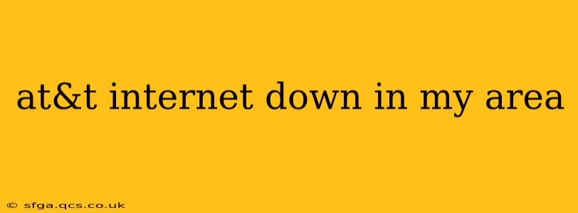 at&t internet down in my area
