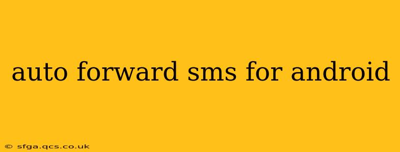 auto forward sms for android
