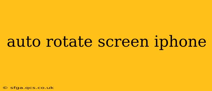 auto rotate screen iphone