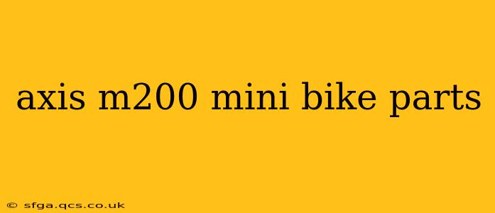 axis m200 mini bike parts