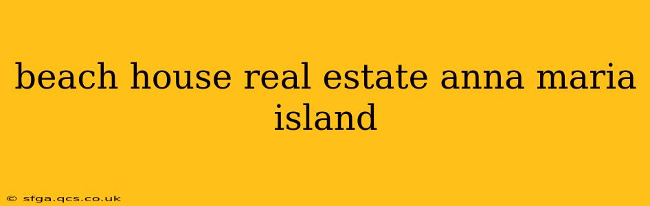 beach house real estate anna maria island