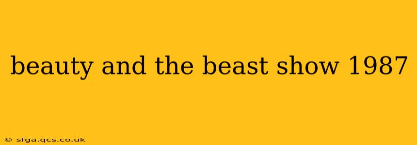 beauty and the beast show 1987