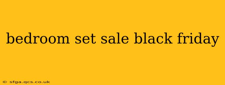 bedroom set sale black friday