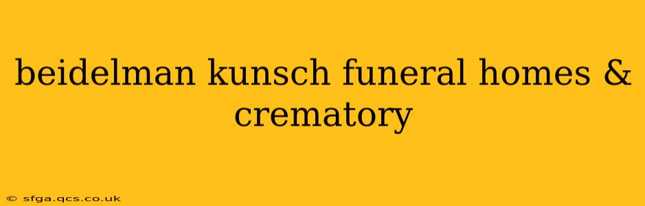 beidelman kunsch funeral homes & crematory