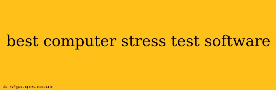best computer stress test software
