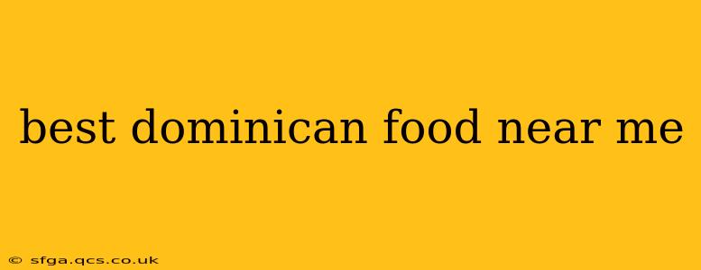 best dominican food near me