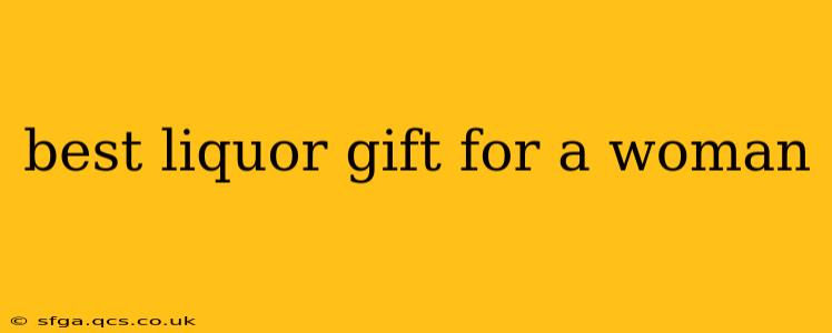 best liquor gift for a woman