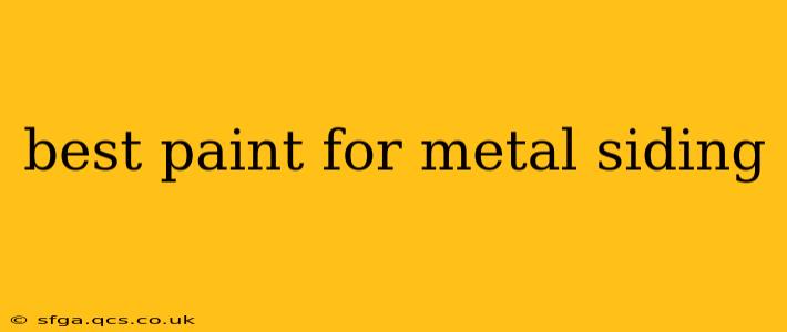best paint for metal siding