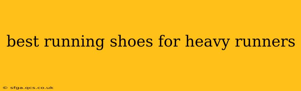 best running shoes for heavy runners