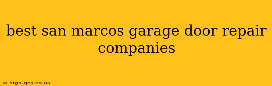 best san marcos garage door repair companies
