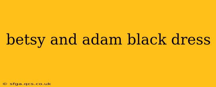 betsy and adam black dress