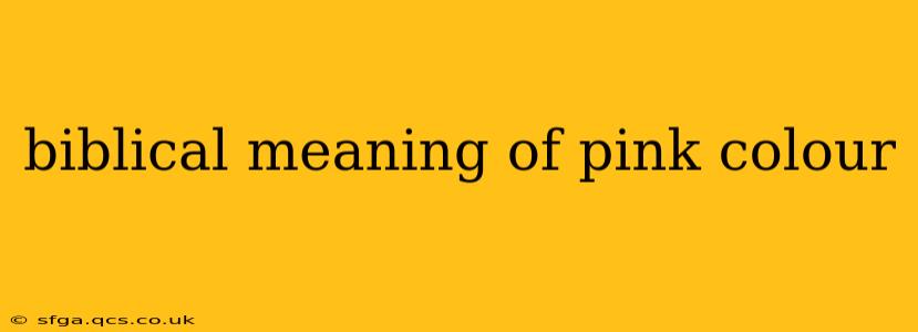 biblical meaning of pink colour