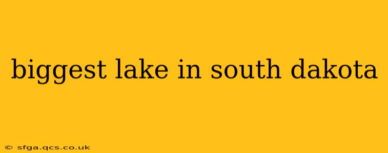 biggest lake in south dakota