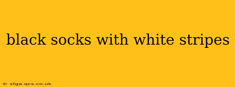 black socks with white stripes