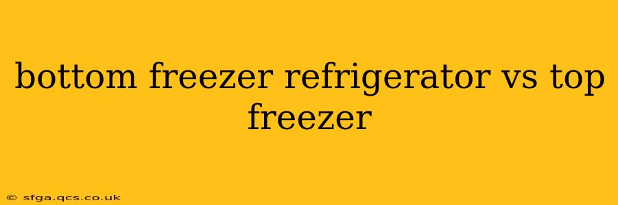 bottom freezer refrigerator vs top freezer