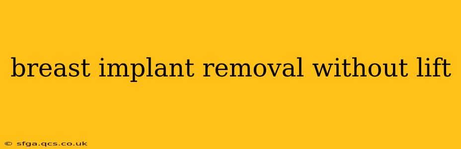breast implant removal without lift
