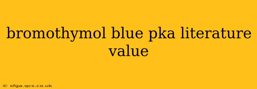 bromothymol blue pka literature value