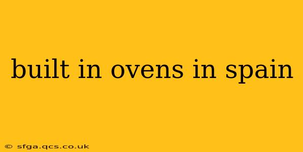 built in ovens in spain