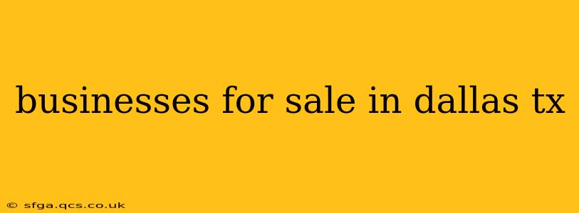 businesses for sale in dallas tx