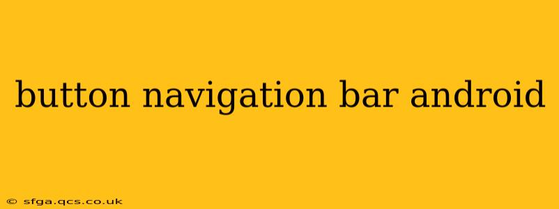 button navigation bar android