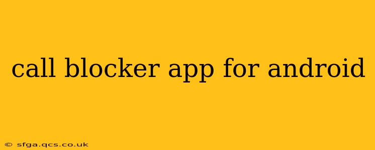call blocker app for android