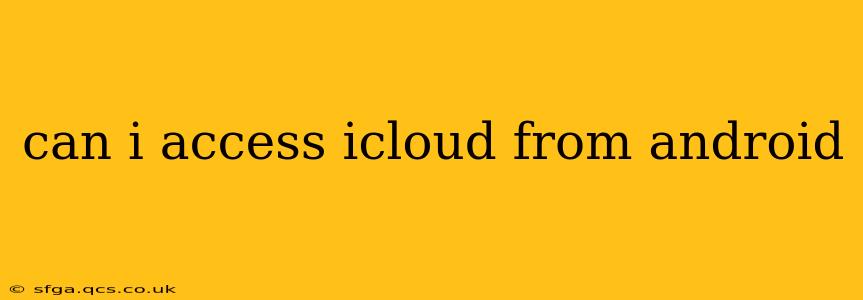 can i access icloud from android
