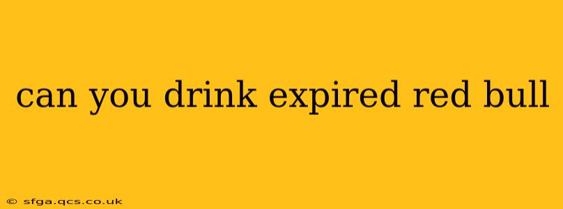 can you drink expired red bull