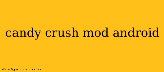 candy crush mod android