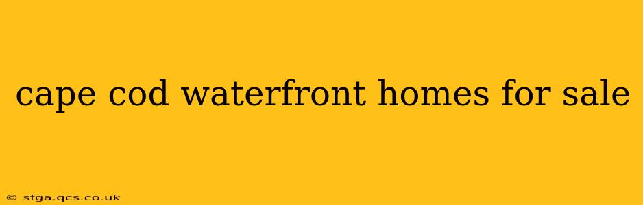 cape cod waterfront homes for sale