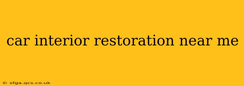 car interior restoration near me