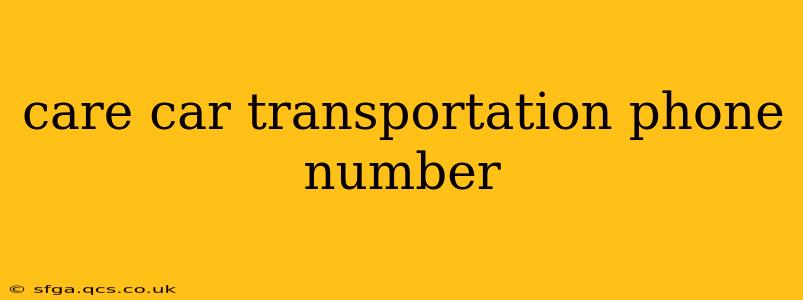 care car transportation phone number