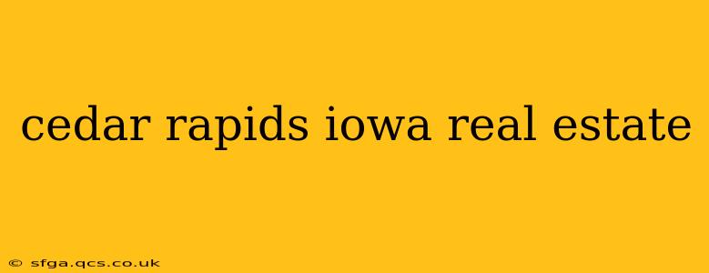 cedar rapids iowa real estate
