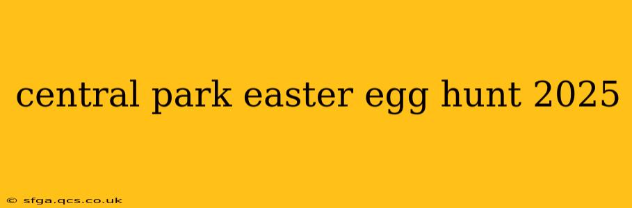 central park easter egg hunt 2025