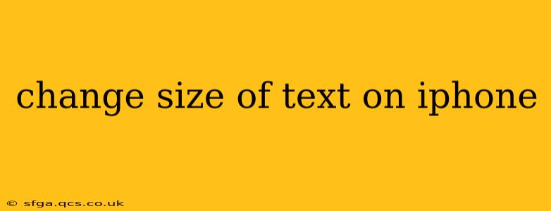 change size of text on iphone