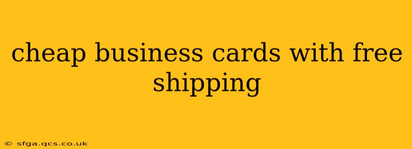 cheap business cards with free shipping