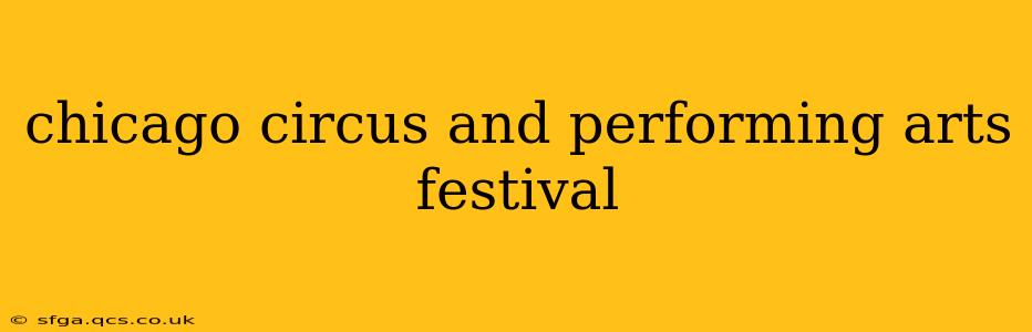 chicago circus and performing arts festival