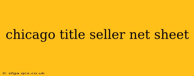 chicago title seller net sheet