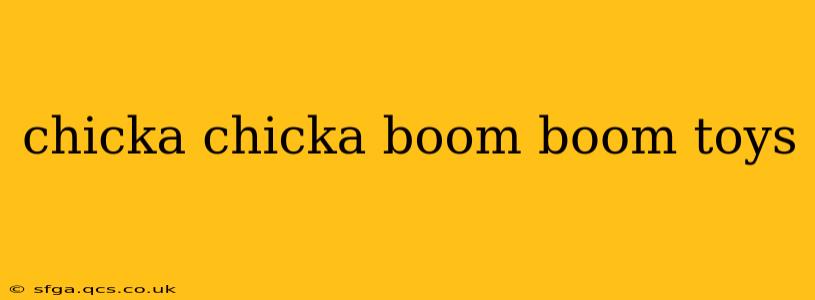 chicka chicka boom boom toys