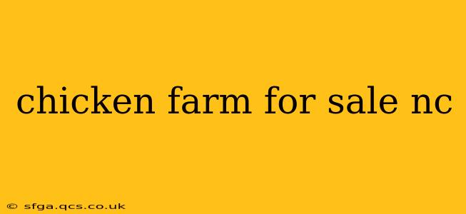 chicken farm for sale nc