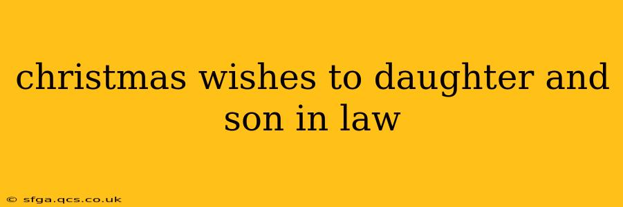 christmas wishes to daughter and son in law