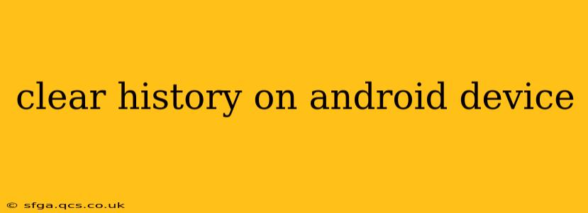 clear history on android device