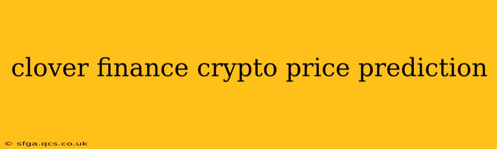 clover finance crypto price prediction