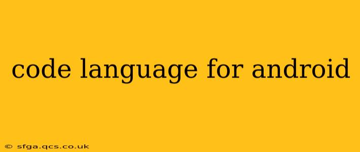 code language for android