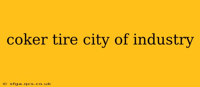 coker tire city of industry