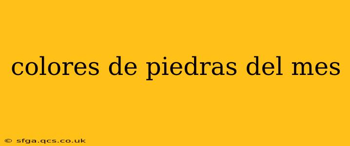 colores de piedras del mes