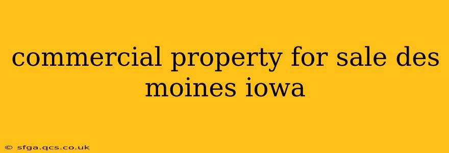 commercial property for sale des moines iowa