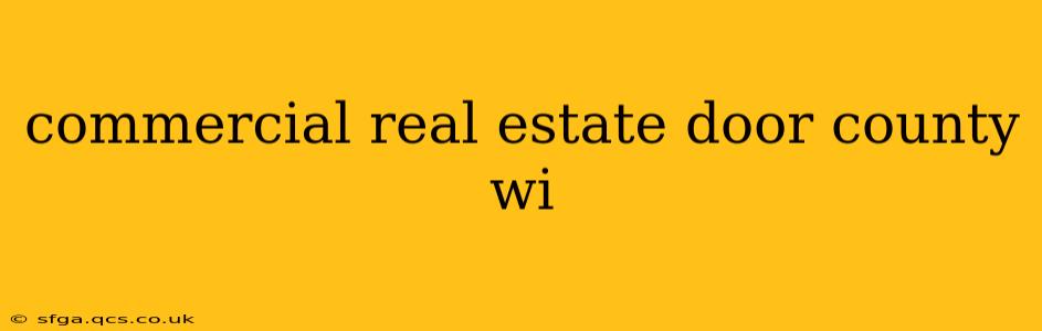 commercial real estate door county wi