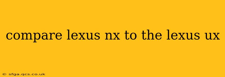 compare lexus nx to the lexus ux