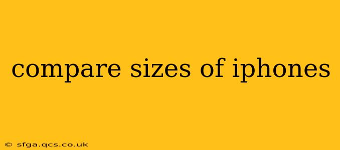 compare sizes of iphones