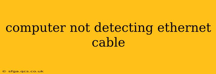 computer not detecting ethernet cable